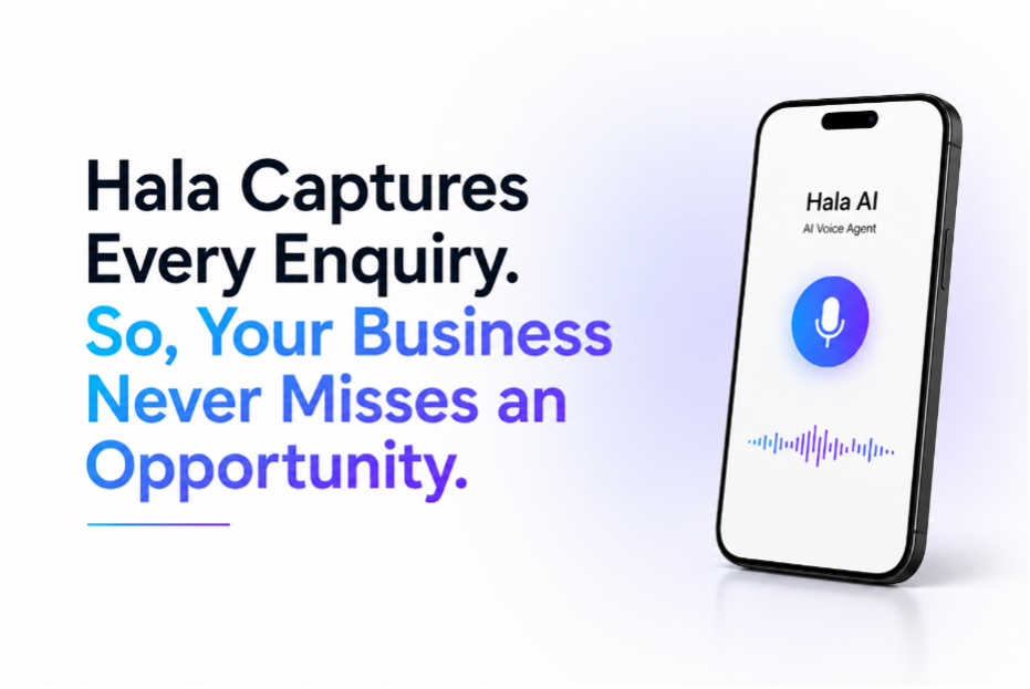 Hala AI Captures Every Enquiry, So Your Business Never Misses an Opportunity